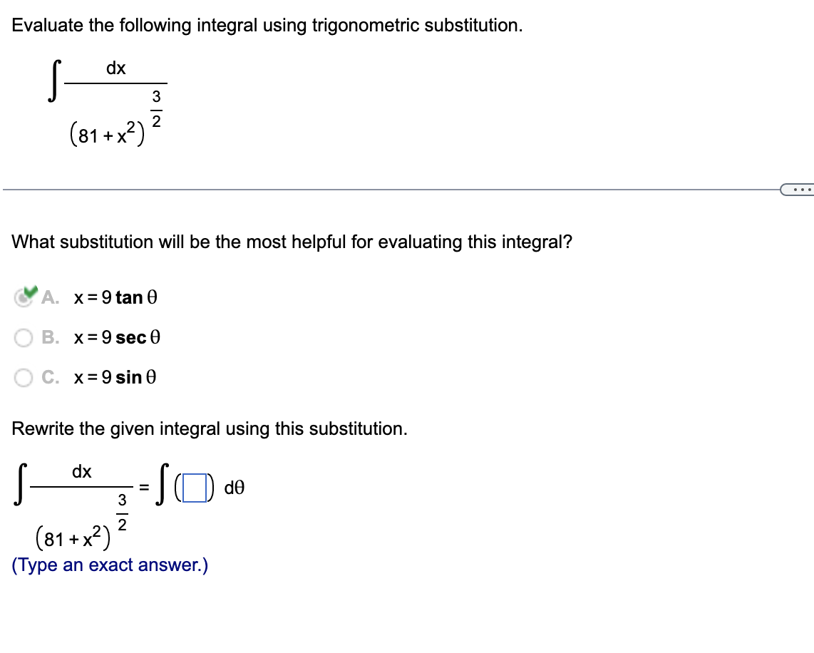 helpful for evaluating this integral? V x=4sec8 x=4n8 x=4tanl Rewrite the given