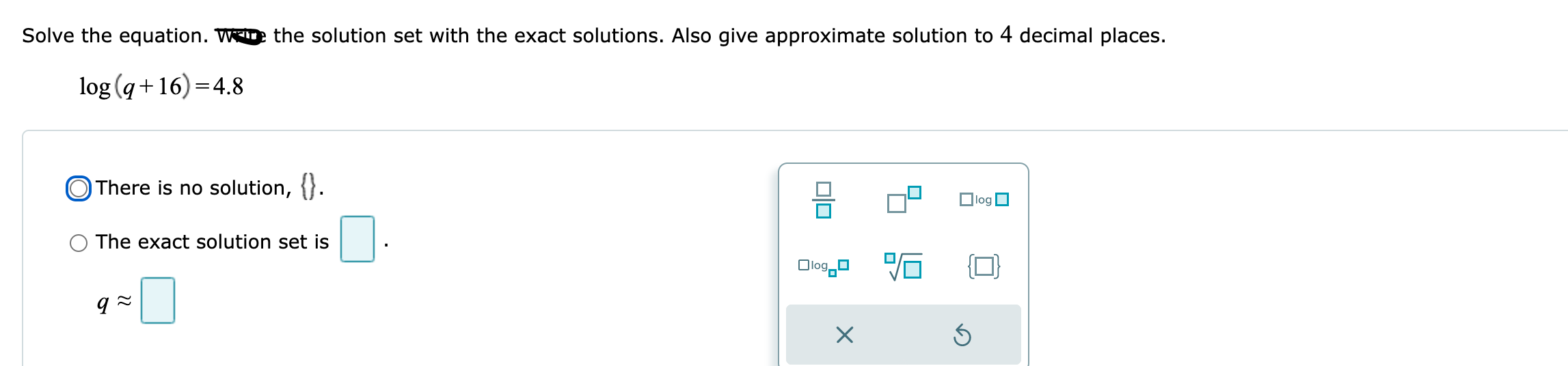 Q The exact solution set is ' ' . Solve the equation.)#ill!ethe