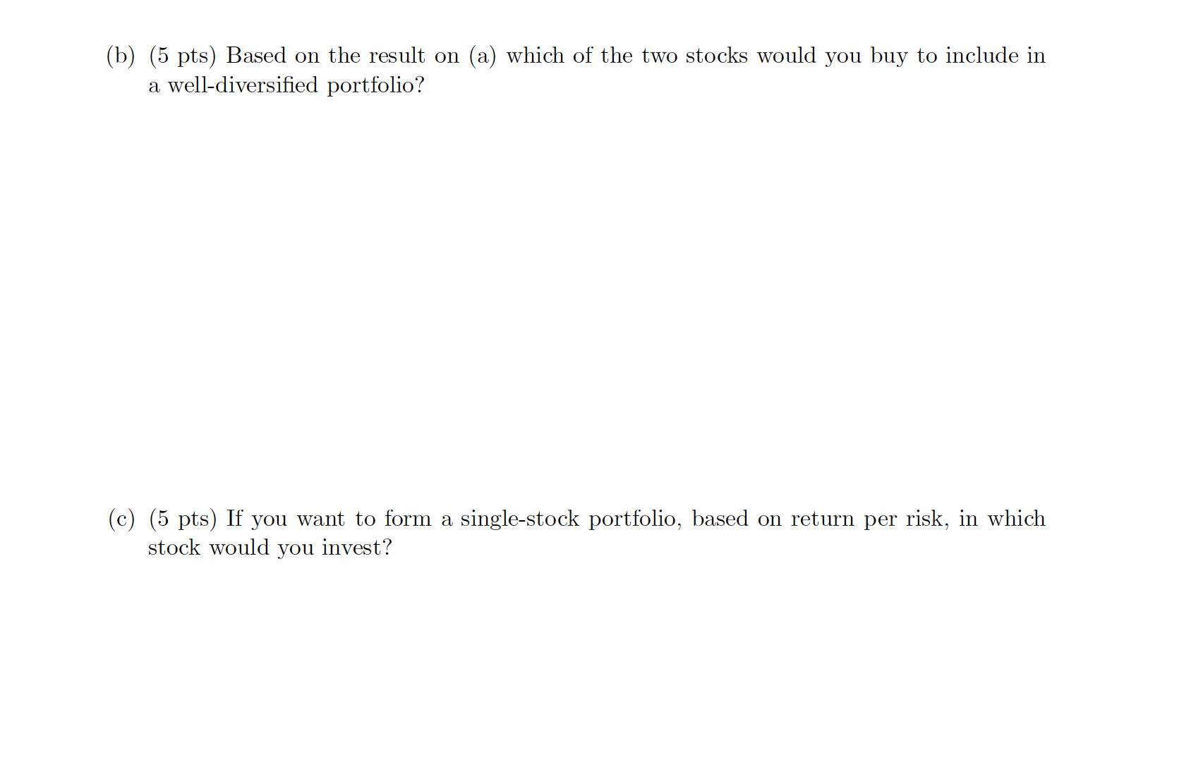 0.14 0.15 1 Risk-free rate 0.02 (a) (20 pts) If you are