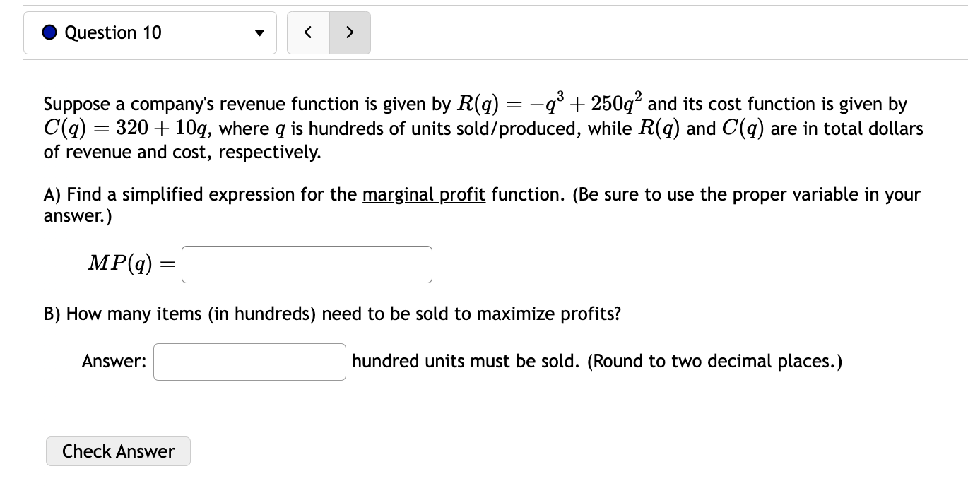 cost, respectively. A) Find a simplified expression for the m_arginal profit function.