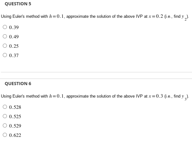 of the above IVP at x = 0.3 (i.e., find y ).