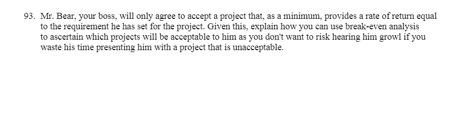 to accept a project that , as a minimum , provides a