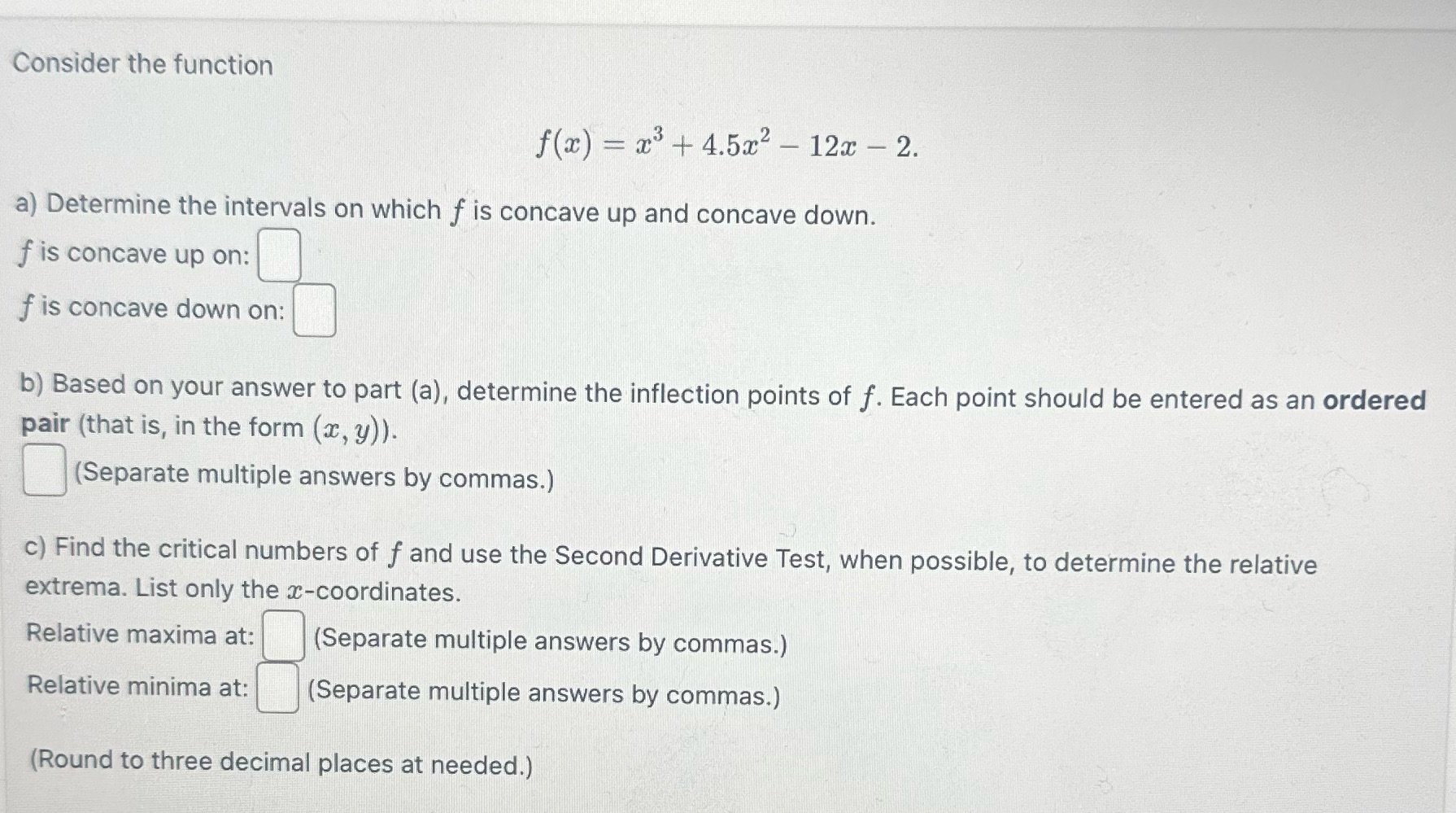 2. a) Determine the intervals on which f is concave up and