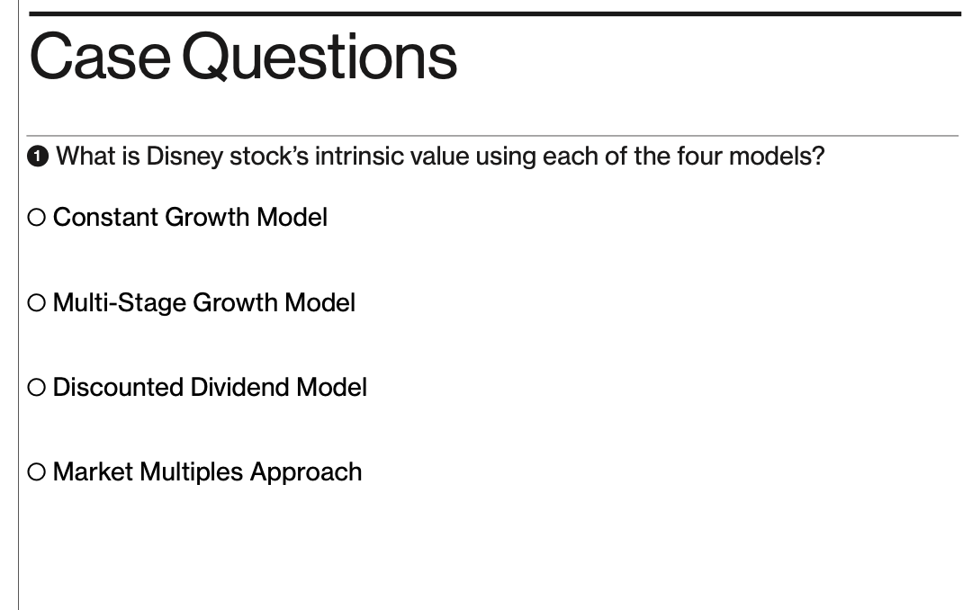 the four models? 0 Constant Growth Model 0 Multi-Stage Growth Model 0