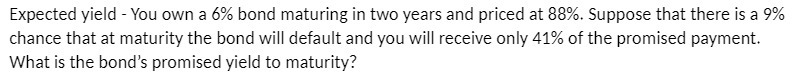 years and priced at 38%. Suppose that there is a 9% chance