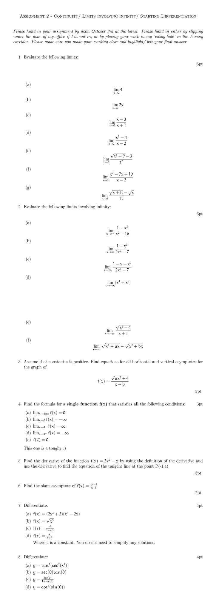  ASSIGNMENT 2 - CONTINUITY/ LIMITS INVOLVING INFINITY/ STARTING DIFFERENTIATION Please hand