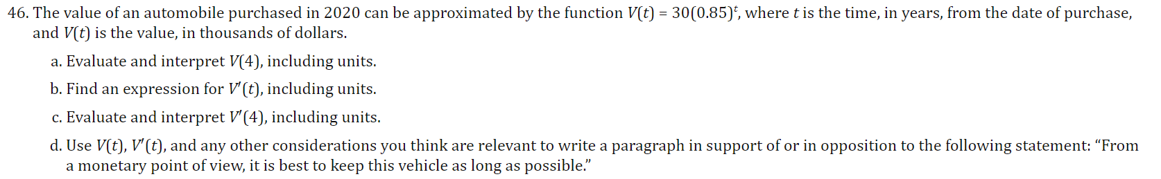 in thousands of dollars. a. Evaluate and interpret V(4), including units. b.