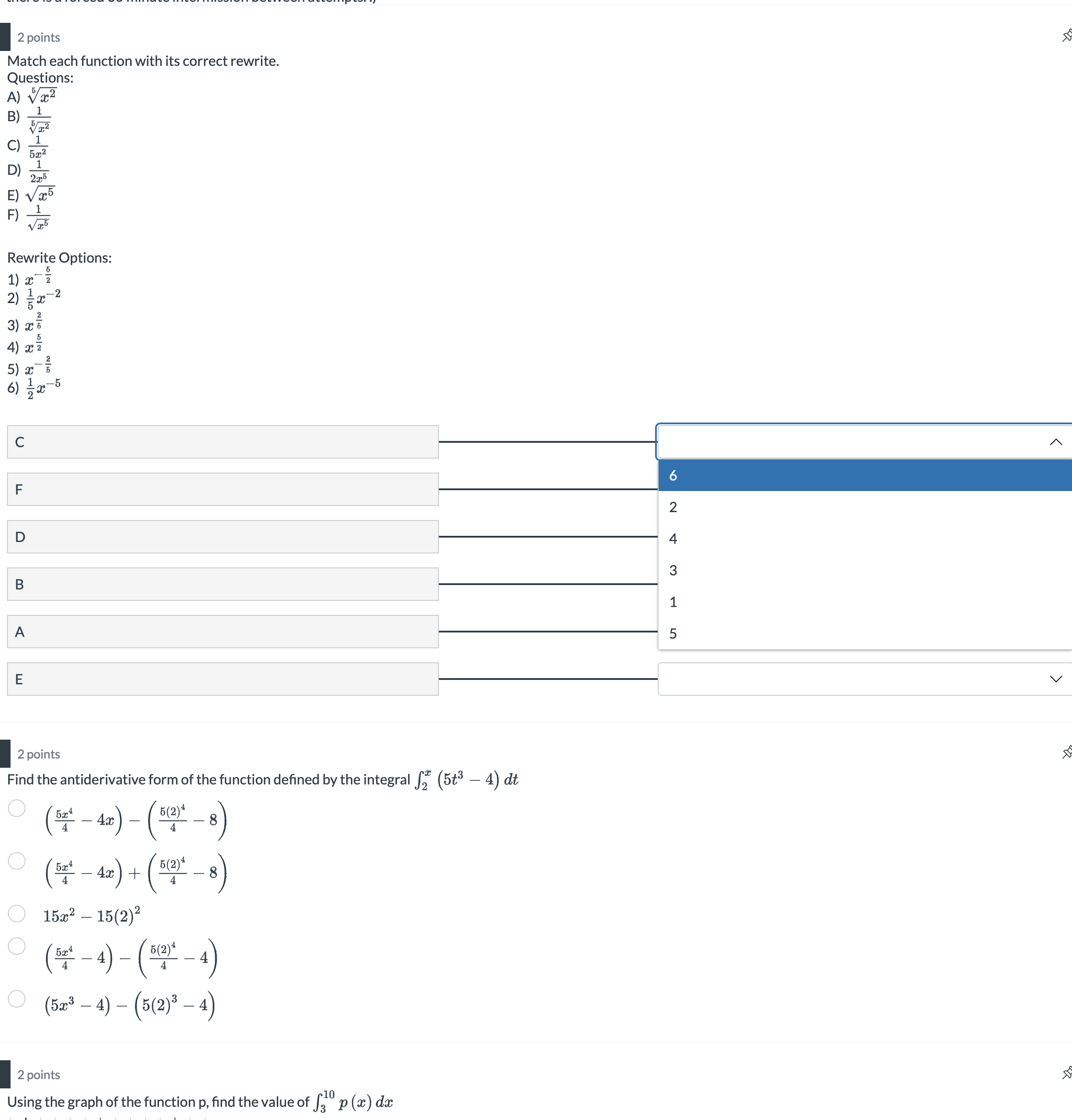  2 points Match each function with its correct rewrite. Questions: A)