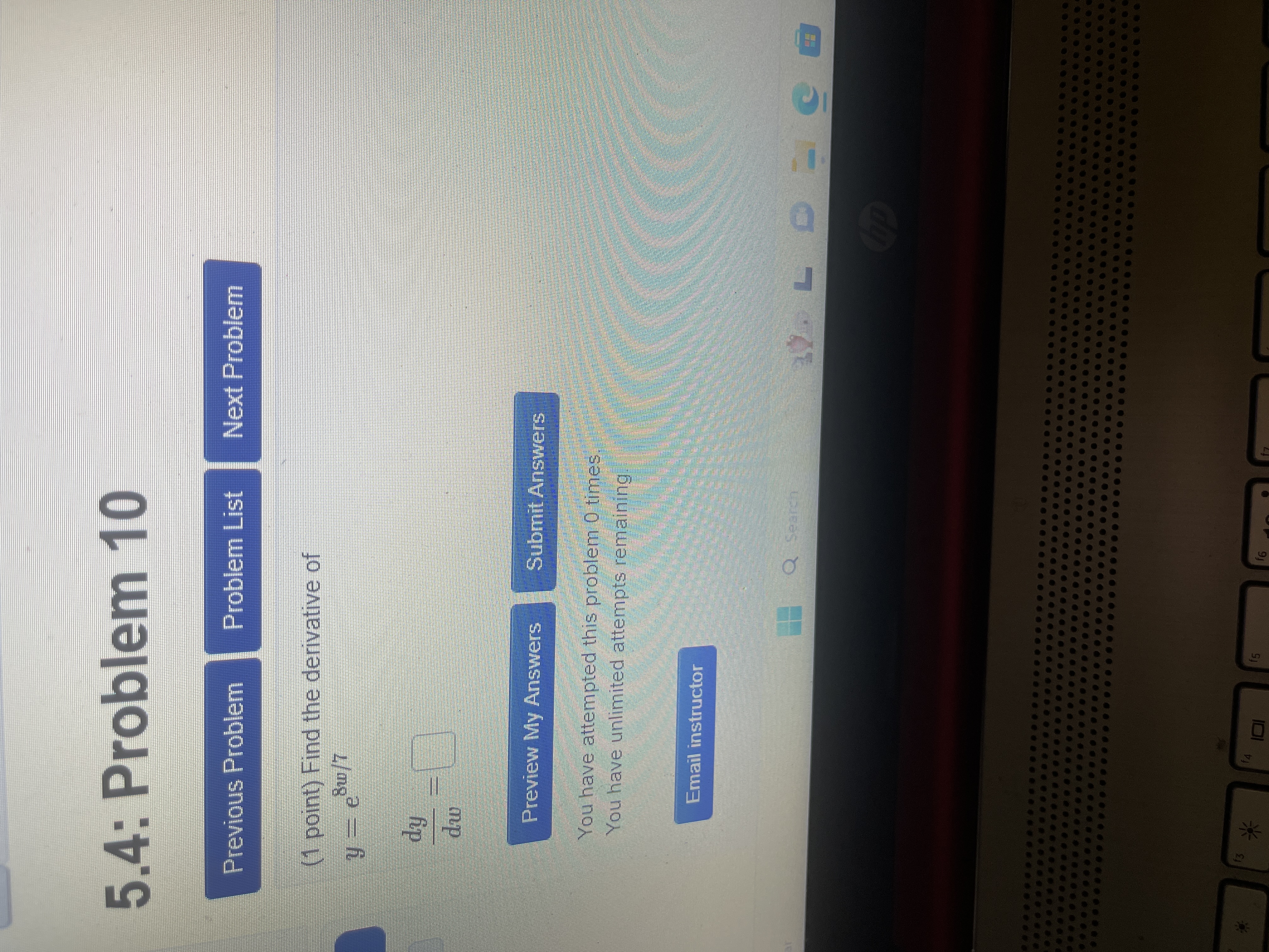 Find the derivative of y 8w/7 dy dw Preview My Answers Submit