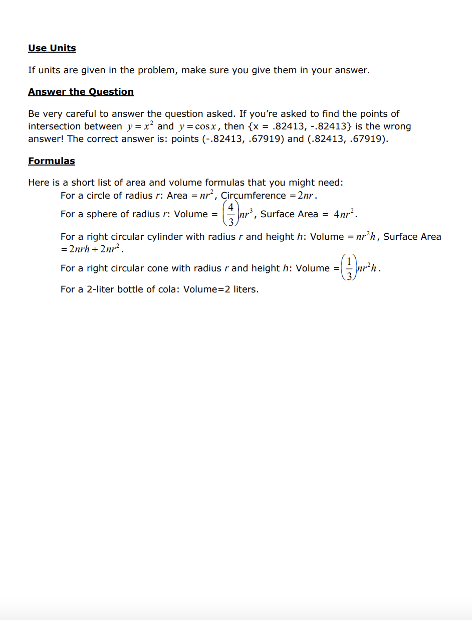  Use Units If units are given in the problem, make sure