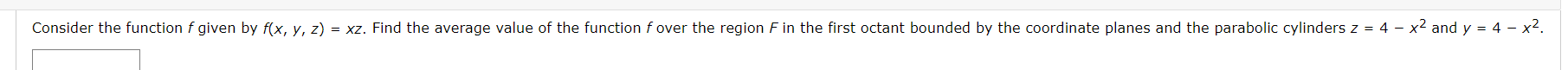 Find the average value of the function f over the region F