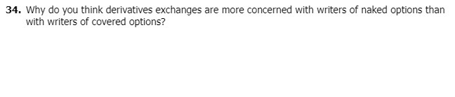 with writers of naked options than with writers of covered options