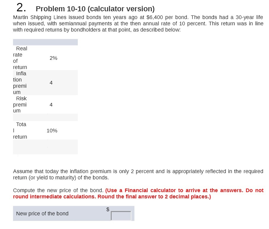 2. Problem 10-10 (calculator version) Martin Shipping Lines issued bonds ten