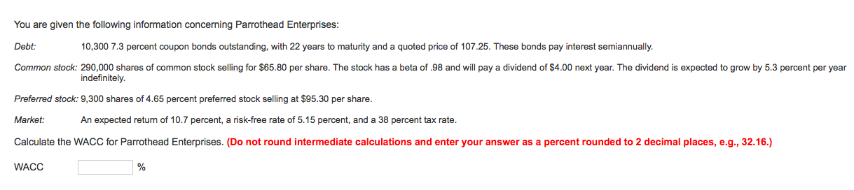  Calculating WACC with the given information (explain needed). You are given