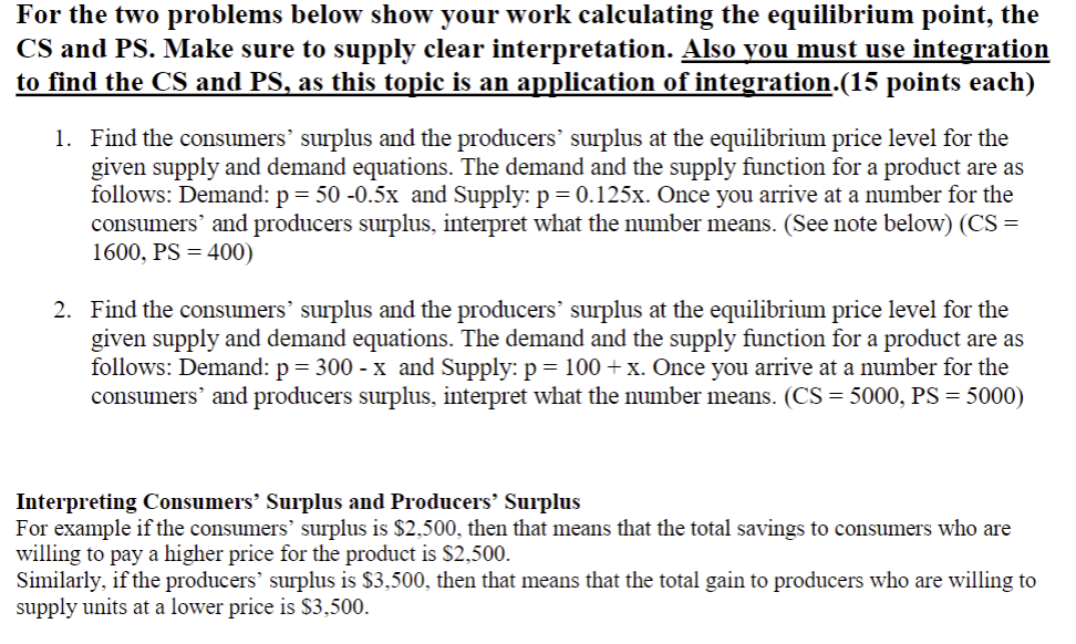 point, the CS and PS. Make sure to supply clear interpretation. Also