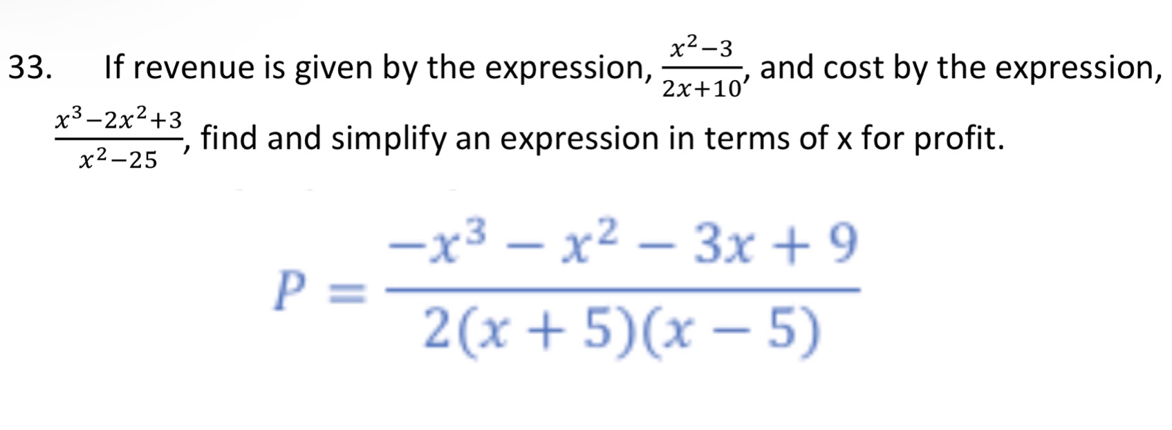 don't understand how they got the answer. x2-3 2x+10 33. If revenue
