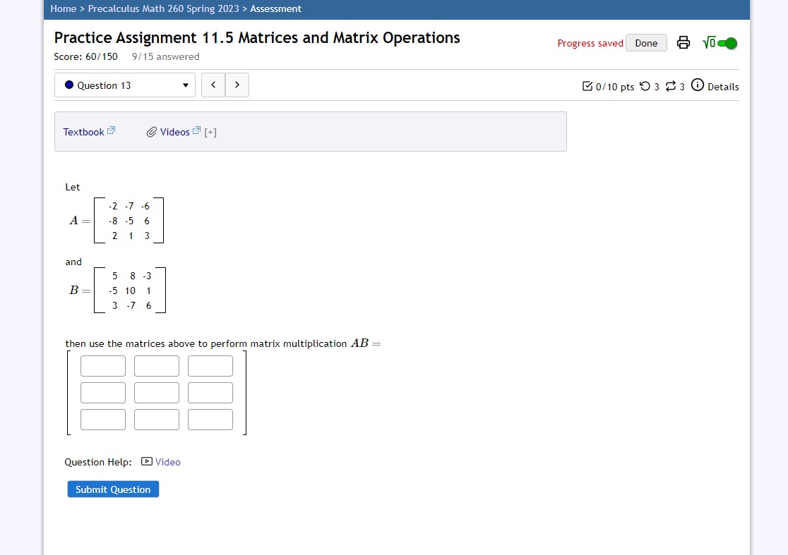 2023 > Assessment Practice Assignment 11.5 Matrices and Matrix Operations Progress saved