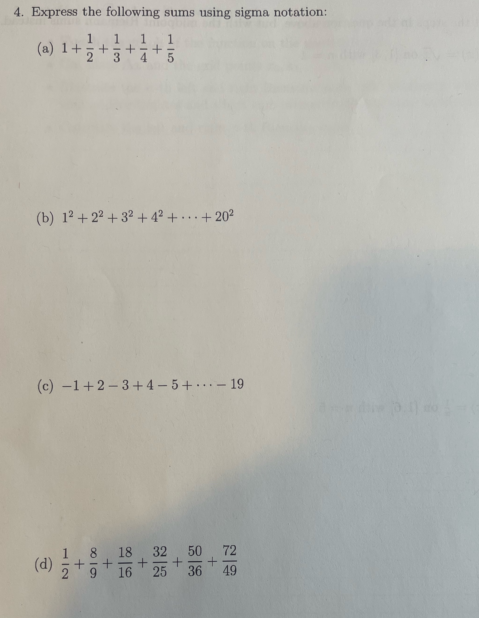 4. Express the following sums using sigma notation: 1 2345 (b) 12