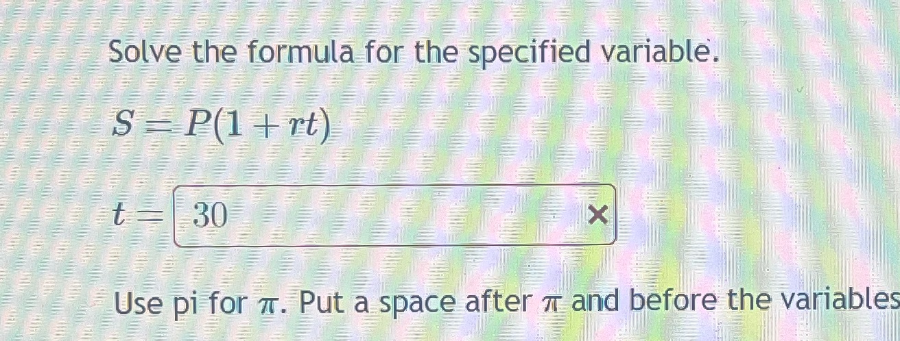 rt) 30 X Use pi for 7. Put a space after r