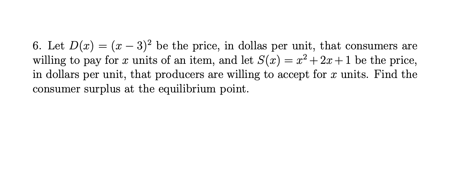 that producers are willing to accept for 3: units. Find the consumer