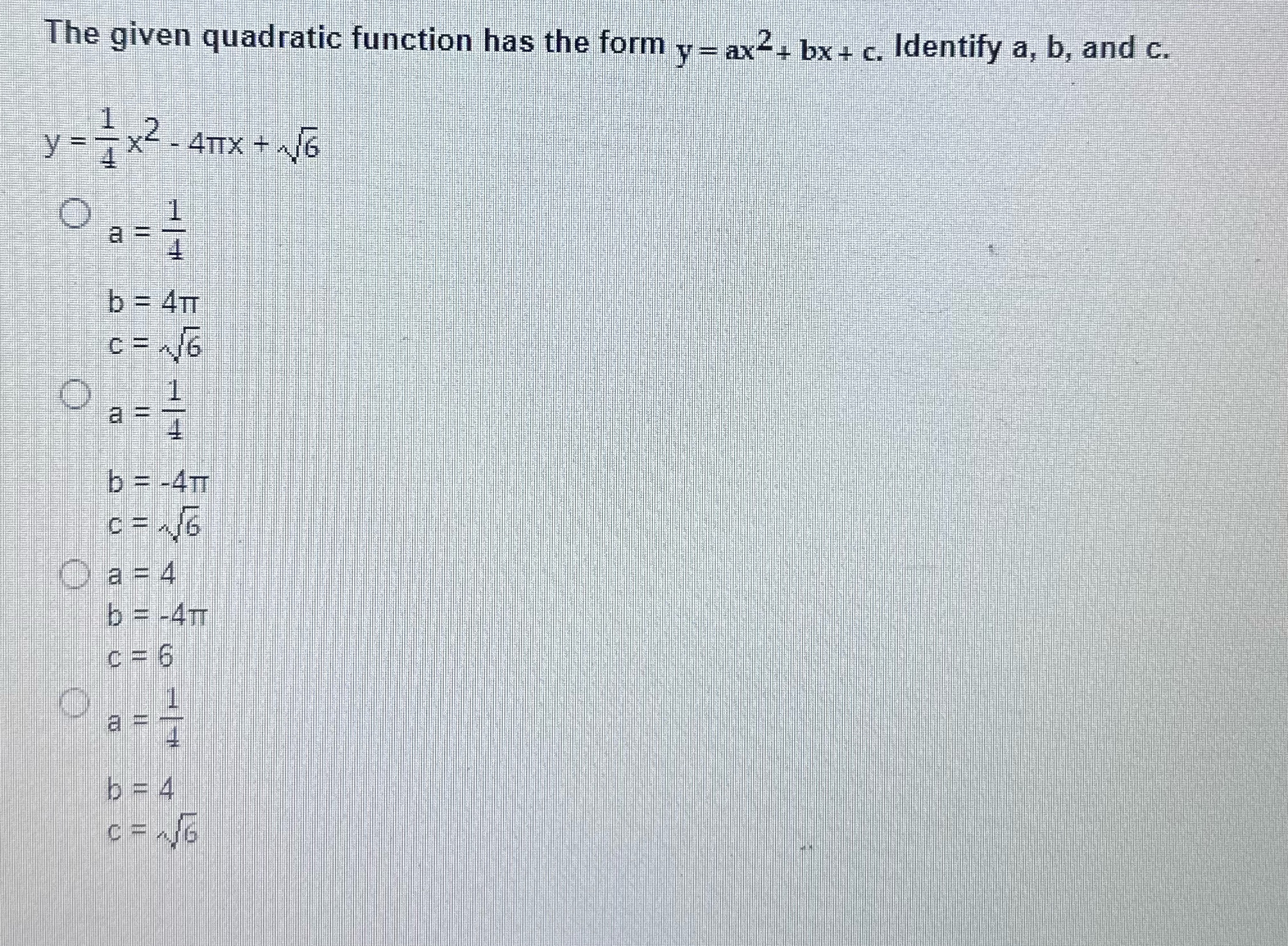 + c. Identify a, b, and c. y - 4TIX + JG