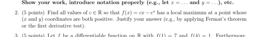 of c E R so that f(x) = cr - e has