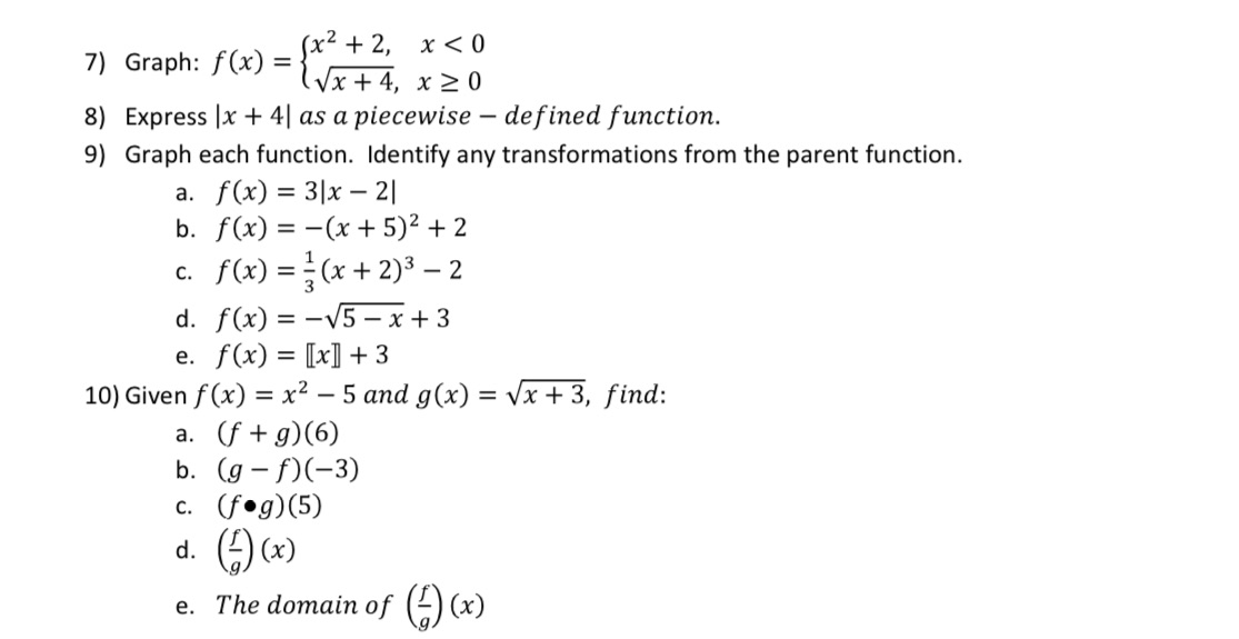 7) Graph: f (x) = 8) Express lx + 41 as a
