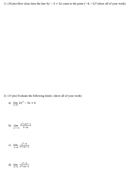  1) (10 pts) How close does the line 4y - 3