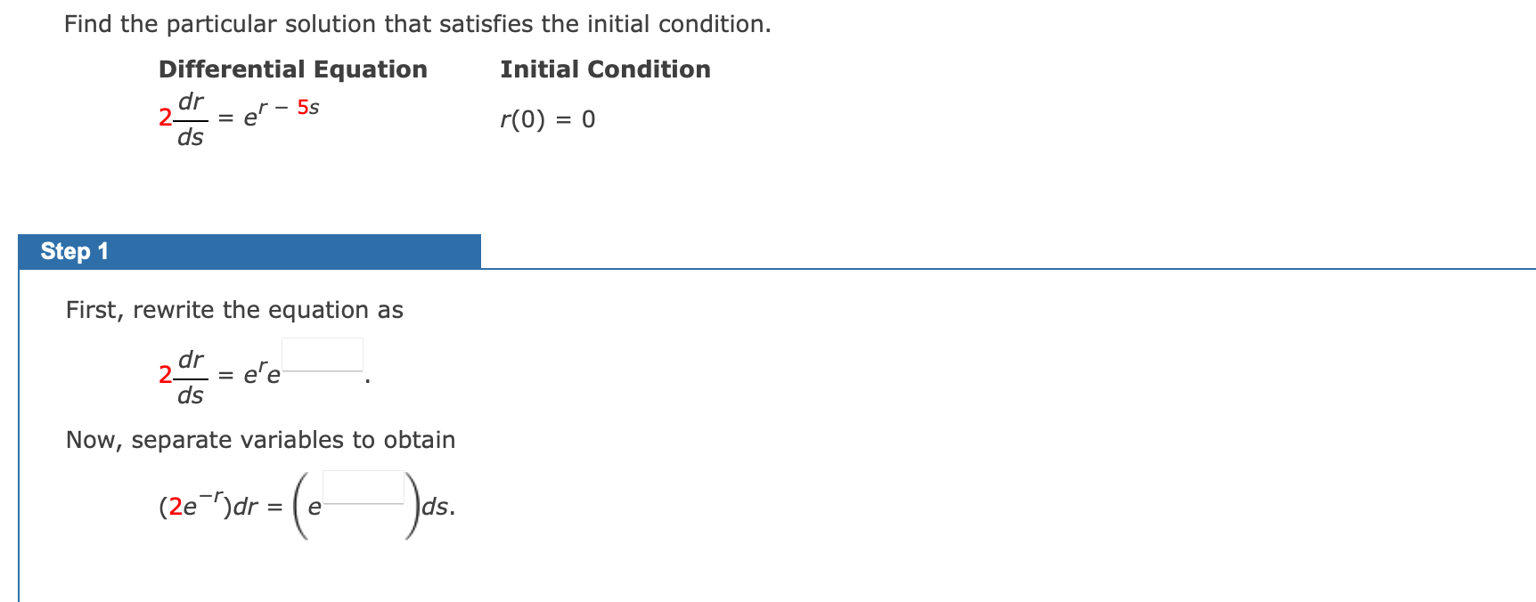 ) First, rewrite the equation as 23 = ere d5 Now, separate