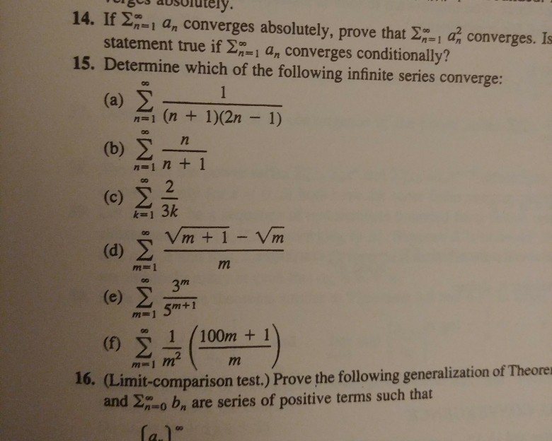 C. It 13. Classify the series as absolutely convergent, conditionally convergent, or