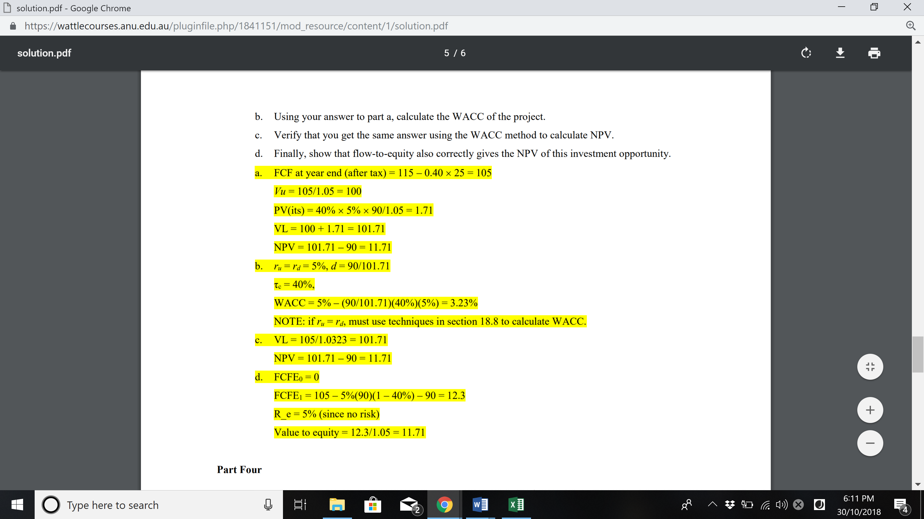 year from now. You decide to use 100% debt nancing, that is,