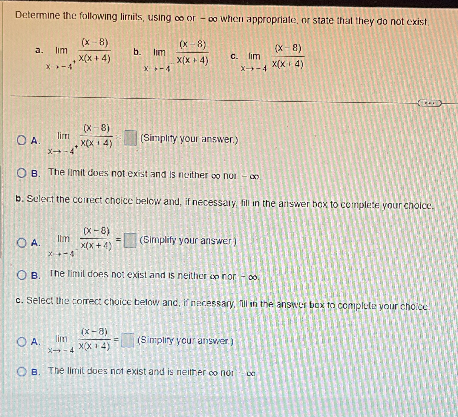 Determine the following limits, using co or - co when appropriate,