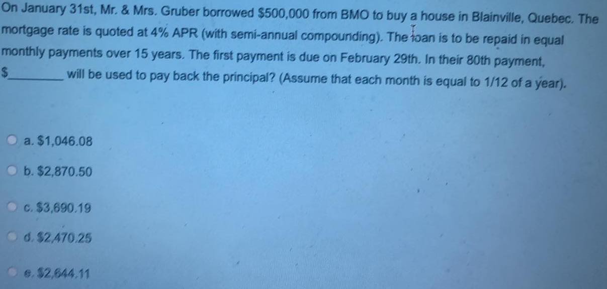 Gruber borrowed $500,000 from BMO to buy a house in Blainville, Quebec,
