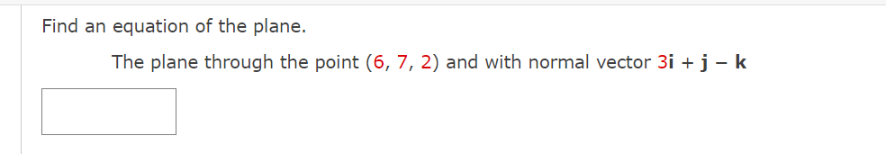 v Find a vector equation and parametric equations for the line. (Use