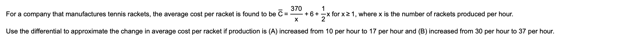the average cost per racket is found to be C = T