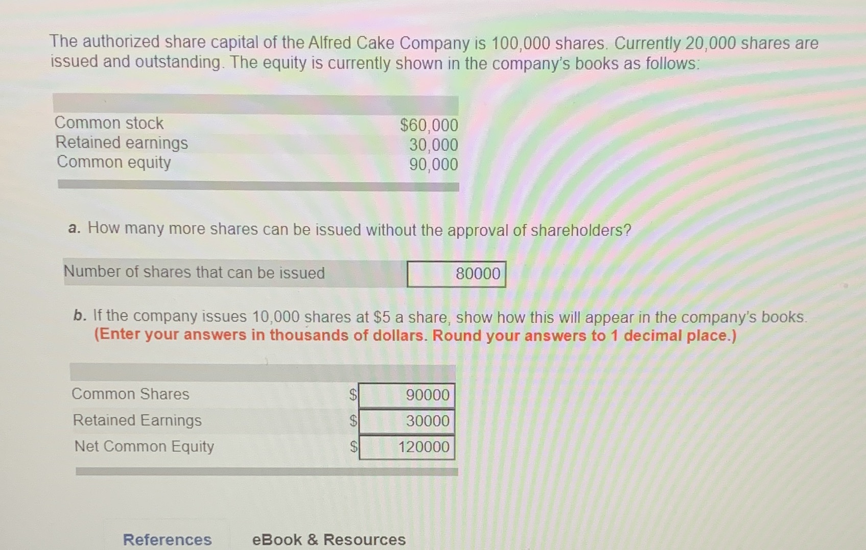 to know what is right answer for question part B. For this
