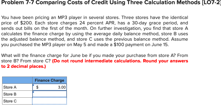 1- Problem 7? Comparing Costs of Credit Using Three Calculation Methods