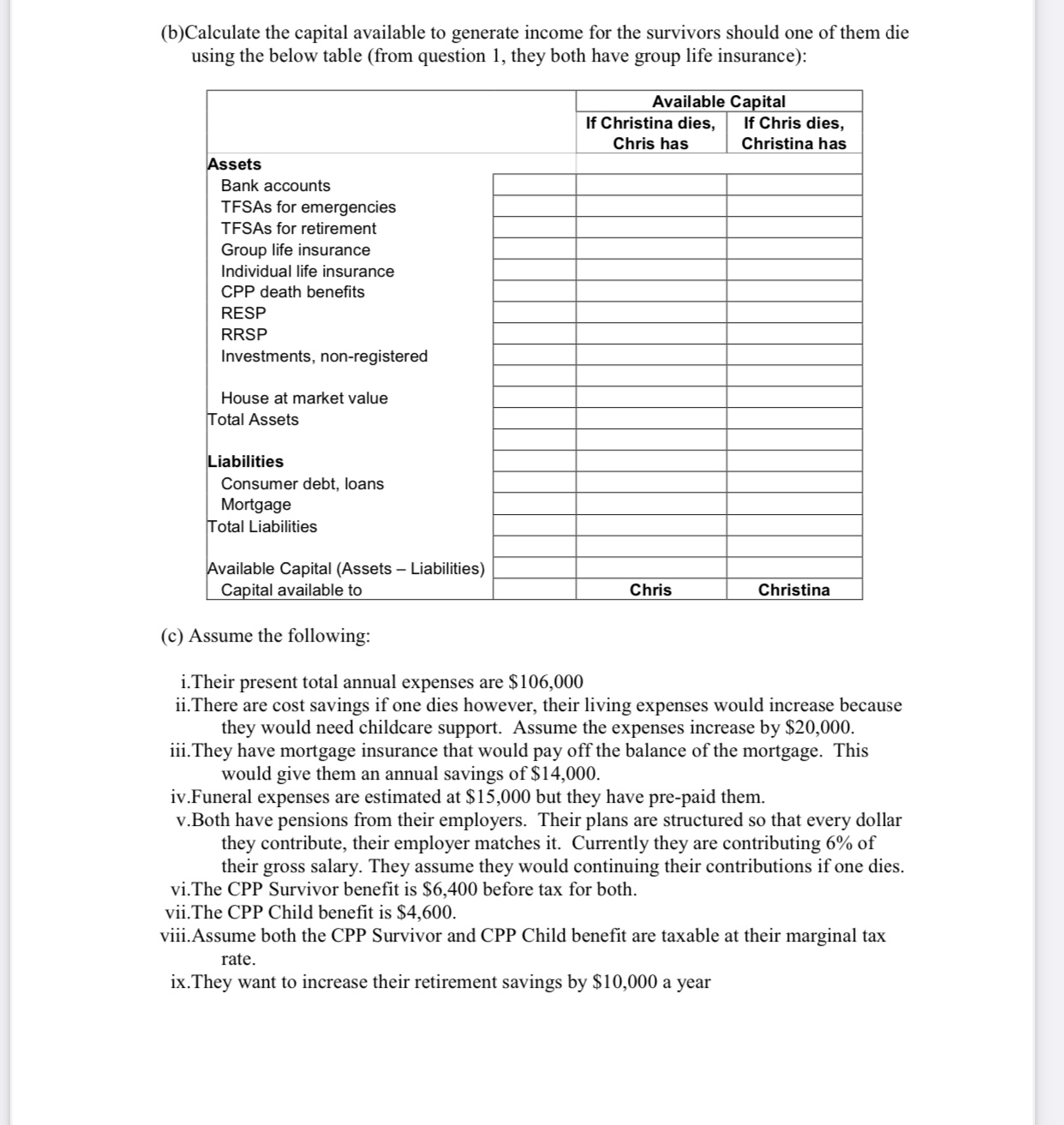 has them frequently at construction sites. They wish to purchase life insurance