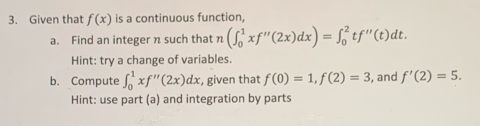  3. Given that f (x) is a continuous function, a. Find