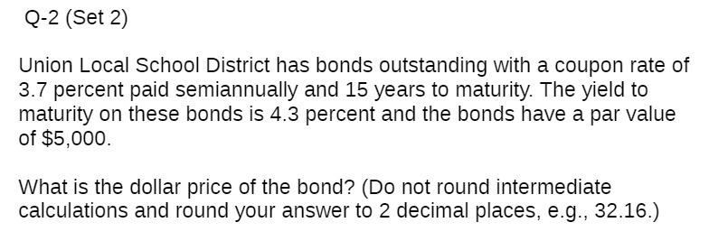  Q-2 (Set 2) Union Local School District has bonds outstanding with