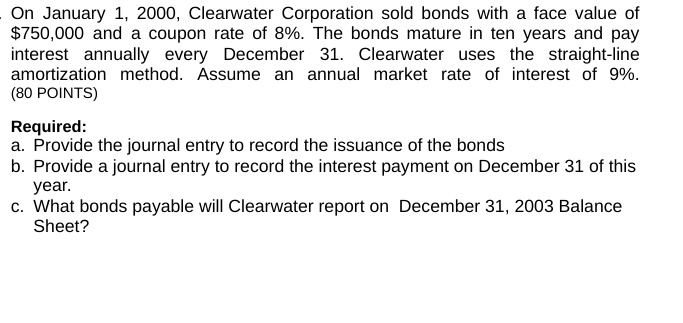 formula thank u in advance On January 1, 2000, Clearwater Corporation sold