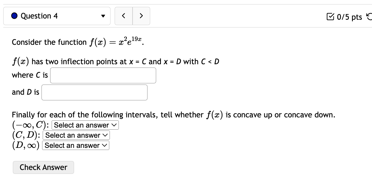 the function f(:c) = 73: + 5:1:'1. For this function there are