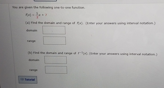 You are given the following one-to-one function. R(x) = _x+7 2
