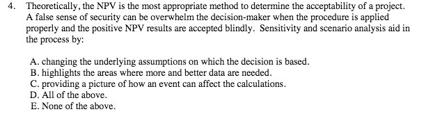 the acceptability of a project. A false sense of security can be