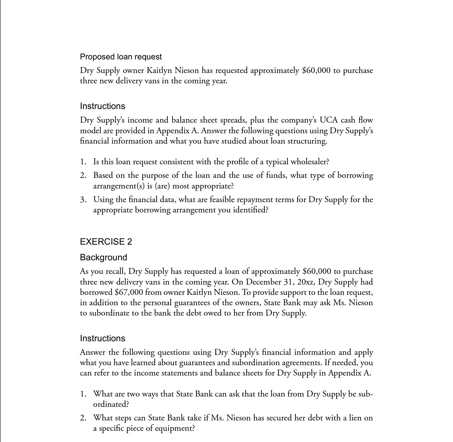 has used Dry Supply, Inc., as a case study. Dry Supply is