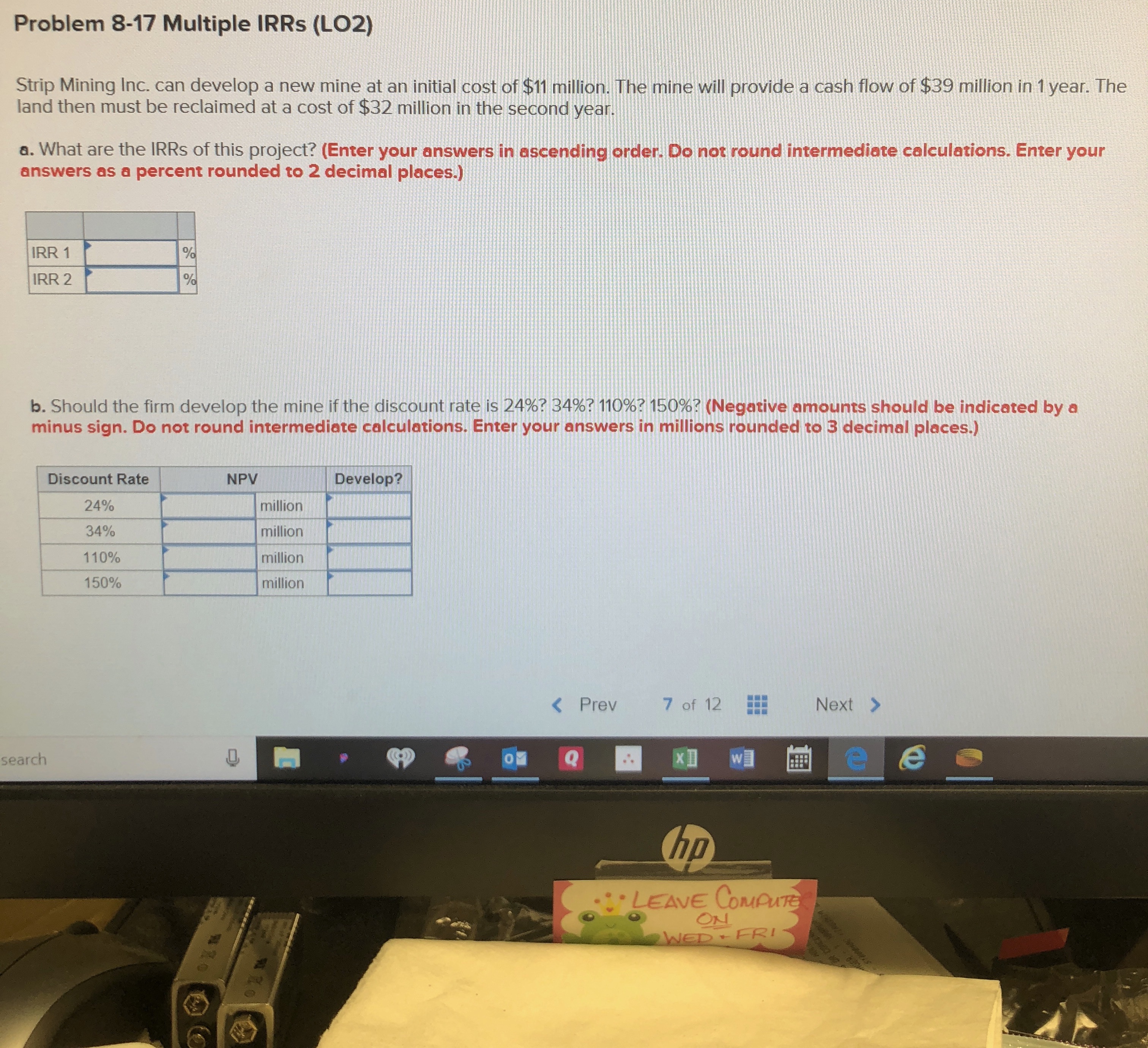 Problem 8-17 Multiple IRRs (L02) Strip Mining Inc. can develop a new