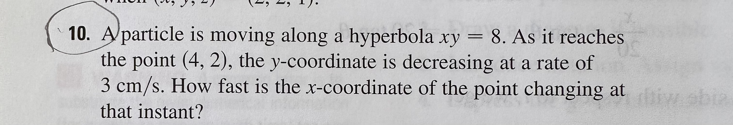 problem, I have an exam tomorrow. 10. A particle is moving along
