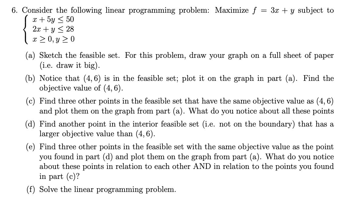  6. Consider the following linear programming problem: Maximize f = 3:17