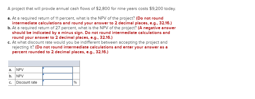 the correct answers A project that will pruvde annual cash ows of