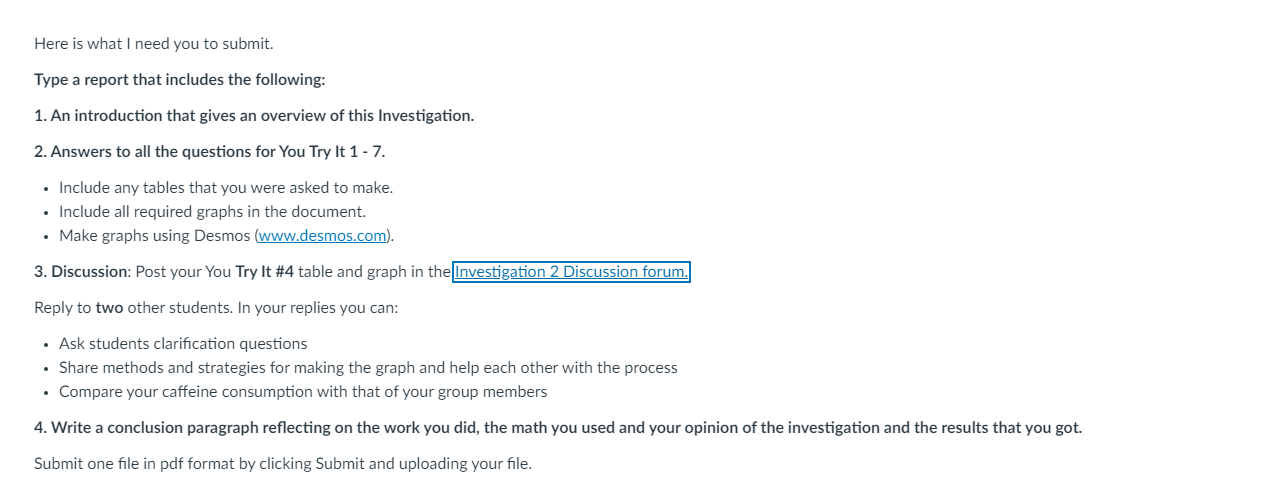 Here is what I need you to submit. Type a report